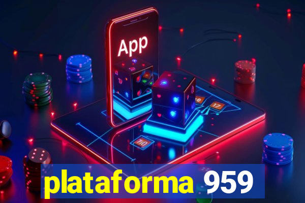 plataforma 959